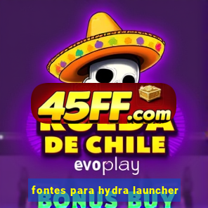 fontes para hydra launcher